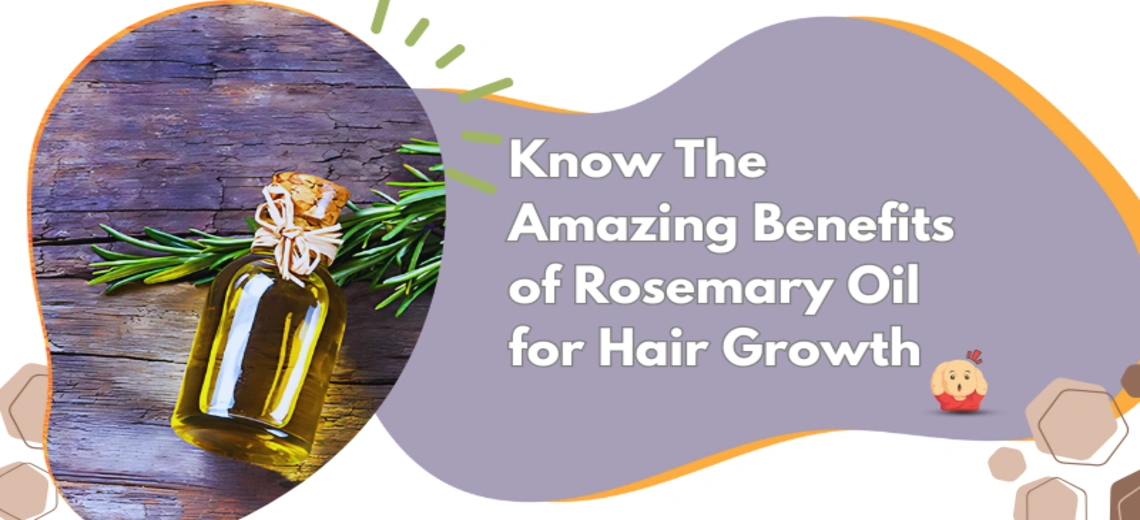Benefits of rosemerry oil for hair growth