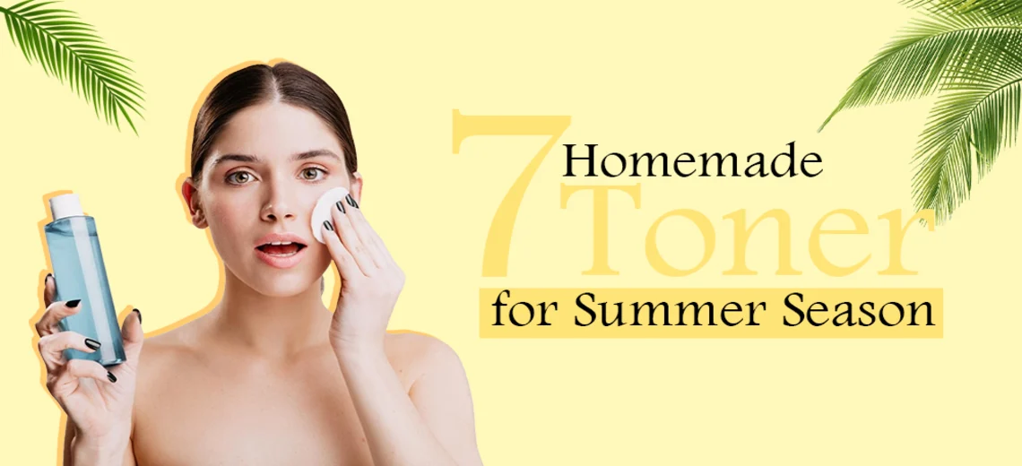 7 Homemade Toner for Summer Season