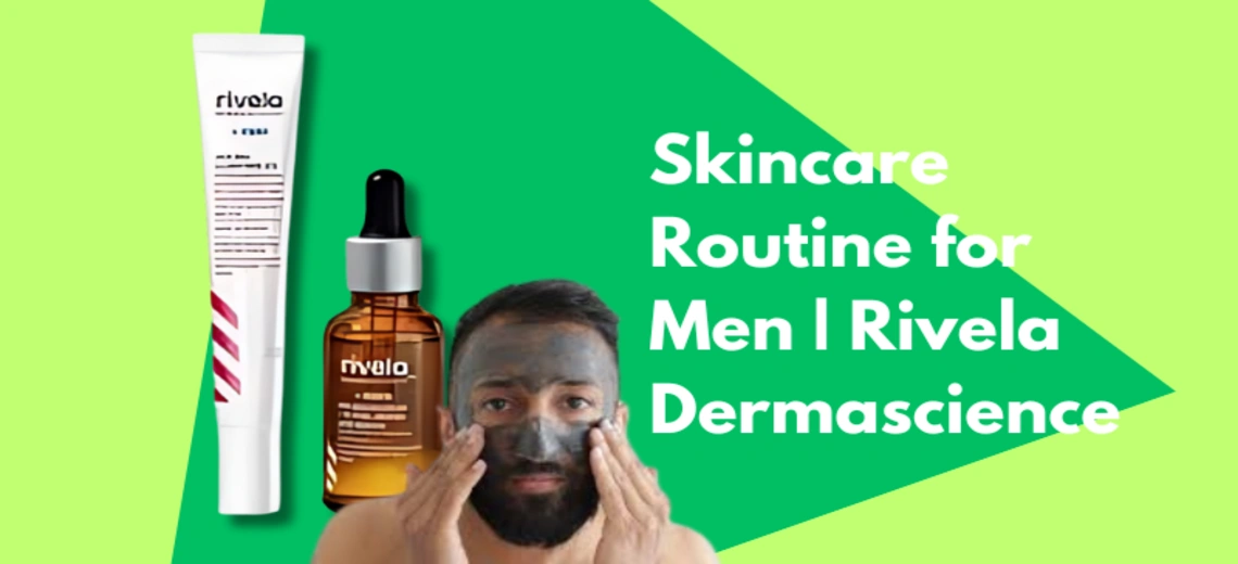 Skincare Routine for Men
